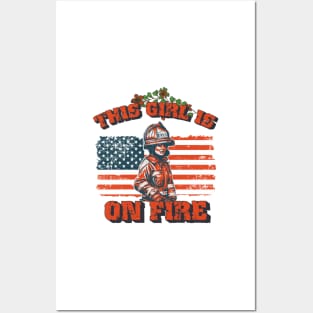 Firefighter woman USA flag funny sarcastic quote This girl is on fire Posters and Art